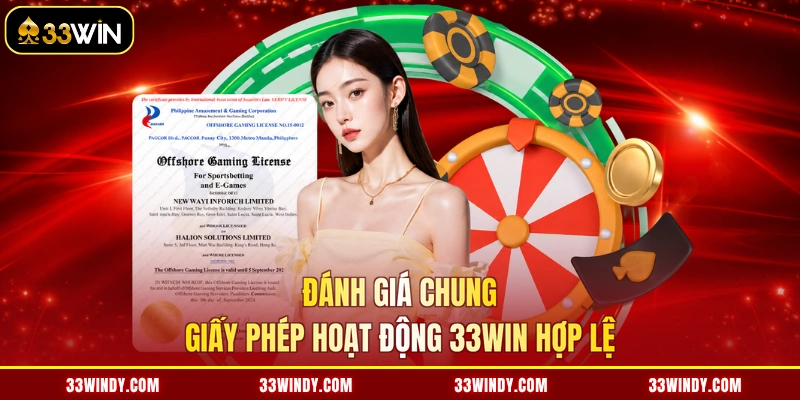 Đánh giá chung giấy phép hoạt động 33win hợp lệ