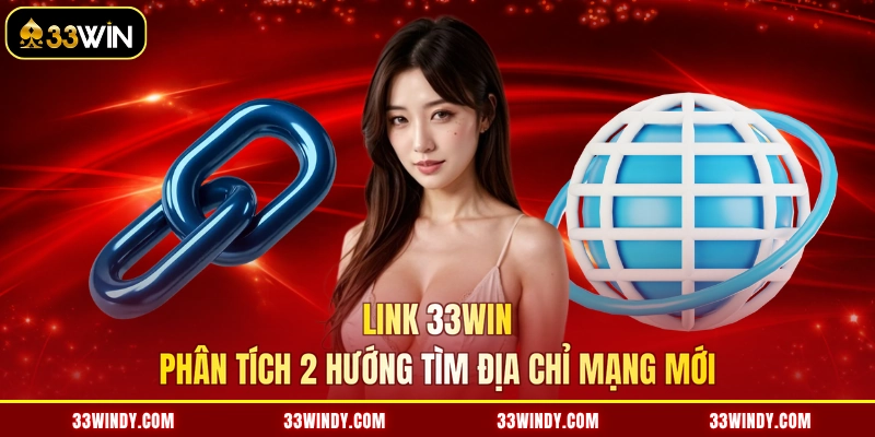 Link 33win - Phân Tích 2 Hướng Tìm Địa Chỉ Mạng Mới